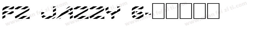 FZ JAZZY 6字体转换